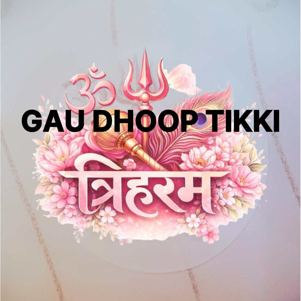 DHOOP TIKKI